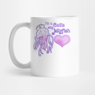 I'm a cutie silly Jellyfish Mug